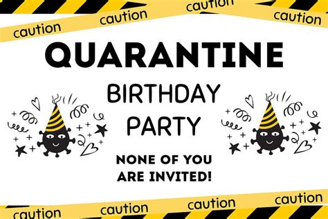 Although there are more options now considering that most cities are under. Quarantine Birthday Party: Free Printable Home Quarantine ...