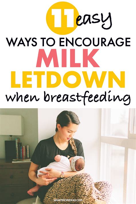 11 Ways To Encourage Milk Letdown When Breastfeeding Smart Mom Ideas