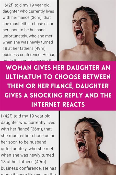 Woman Gives Her Daughter An Ultimatum To Choose Between Them Or Her Fiancé Daughter Gives A