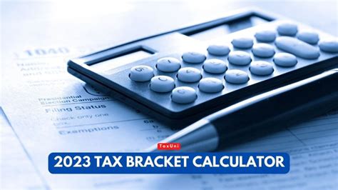 2023 Tax Bracket Calculator TaxUni Cover 1 768x432 
