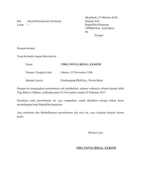 Nah, supaya permohonan tersebut dikabulkan maka kita harus membuat sebuah surat permohonan untuk ditujukan kepada pihak yang bersangkutan. Surat Permohonan Cuti Notaris - Ro Contoh