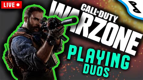 Live Playing Duo Trios Call Of Duty Warzone 2 Season 3 Youtube