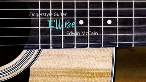 Ill Be Fingerstyle Guitar Tabs Edwin Mccain Dondees Guitar