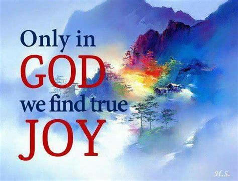 True Joy Inspirational Encouragement Faith In God Faith Inspiration