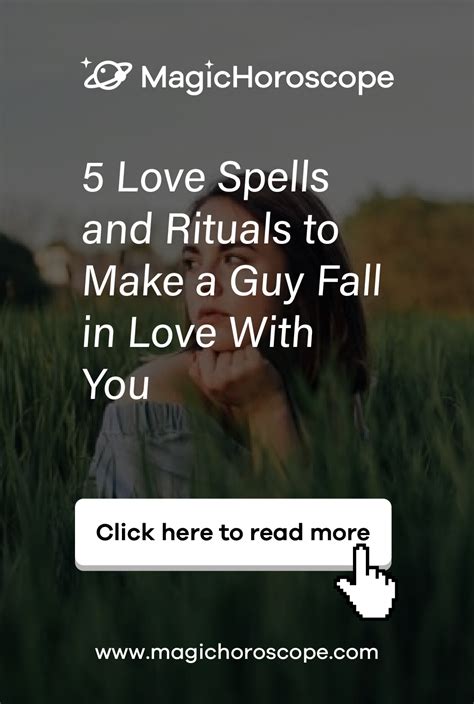 5 Love Spells And Rituals To Make A Guy Fall In Love With You In 2020 Love Spells Falling In
