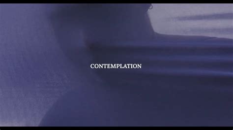 Contemplation A Visual Concept By Roy Morello Kaneza Youtube