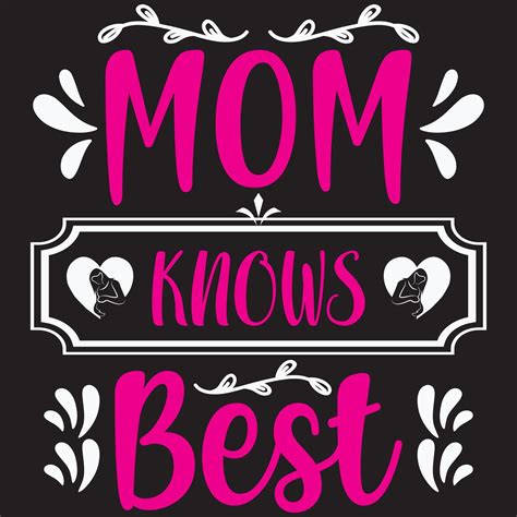 Mom Knows Best 10224017 Vector Art At Vecteezy