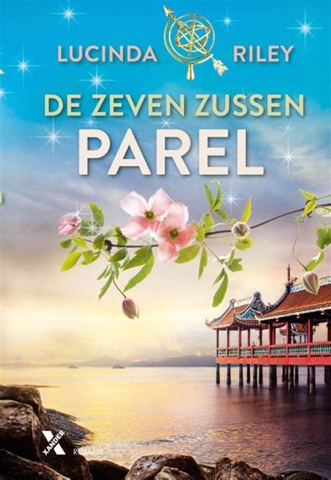 De zeven zussen deel 1, lucinda riley. bol.com | De Zeven Zussen 4 - Parel, Lucinda Riley ...