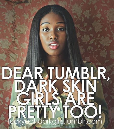 Dark Skin Women Quotes Quotesgram