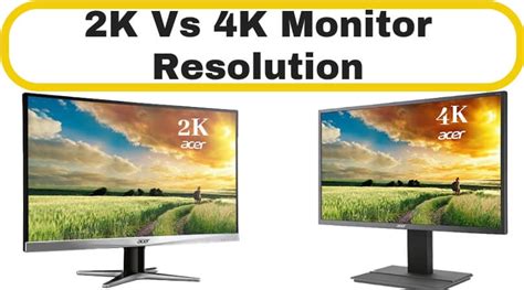 2k Vs 4k Monitor Difference Between High Gaming Resolutions