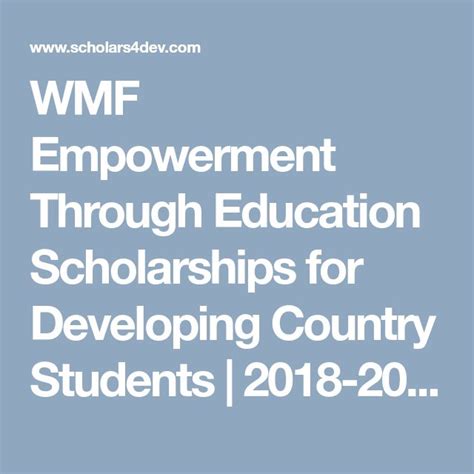 Wmf Empowerment Through Education Scholarships For Developing Country