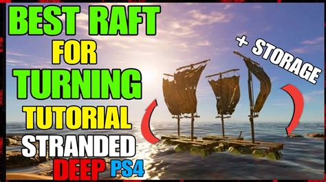 Best Raft Build For Turning Easy Stranded Deep Ps4 Console Raft With