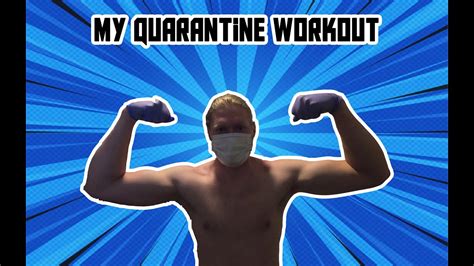 My Quarantine Workout Youtube