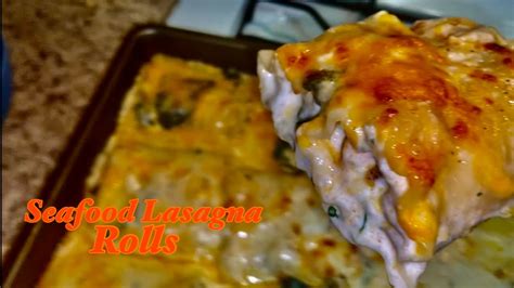 Seafood Lasagna Rolls Easy 30 Minute Recipe Youtube