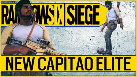 New Capitao Elite Set Rainbow 6 Siege Operation Shifting Tides Dlc