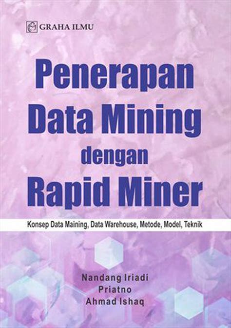 Penerapan Data Mining Dengan Rapid Miner Konsep Data Maining Data