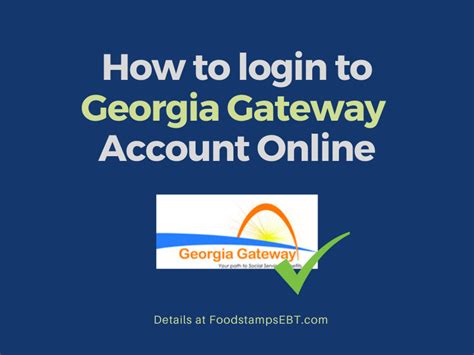 Filling the forms involves giving instructions to your assignment. Georgia Gateway Account Login - Food Stamps EBT