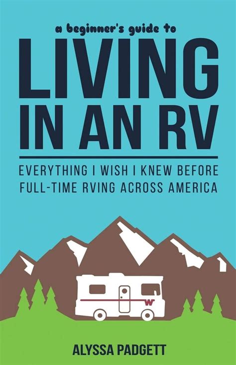 Picture Of A Beginners Guide To Living In An Rv Everything I Wish I