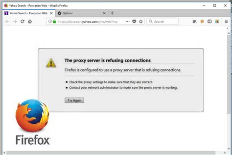 Tips Cara Mengatasi Proxy Server Is Refusing Connections Di Browser