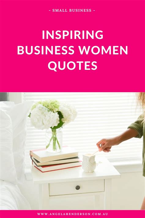 Inspiring Business Women Quotes Inspiring Business Business Woman