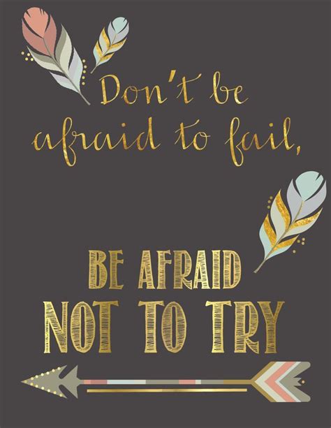 Inspirational Quote Download Dont Be Afraid To Fail Be