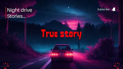 2 Terrifying True Night Drive Horror Stories 🌙 Real Life Encounters