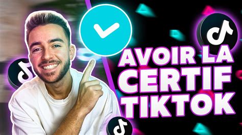 Comment Avoir La Certification Tiktok Le Guide Complet Youtube