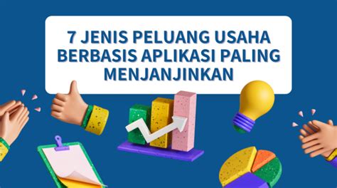 7 Jenis Peluang Usaha Berbasis Aplikasi Android Paling Menjanjikan yang