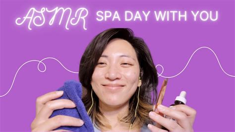 asmr spa day with hand sounds steaming and whispers for pampering you youtube
