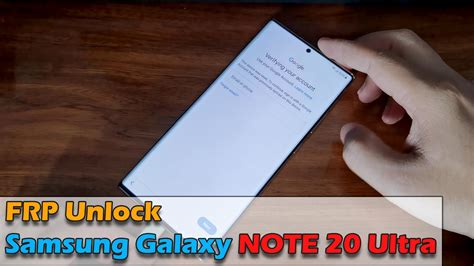 Frp Unlock Samsung Galaxy Note 20 Ultra Latest Updates Ictfix