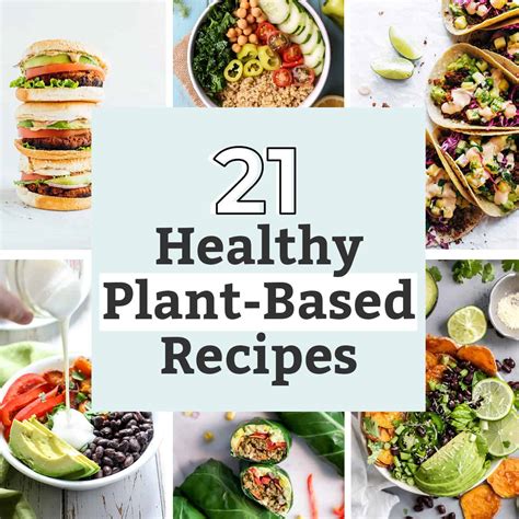 21 Healthy Plant Based Meals For Everyone Fit Mitten Kitchen