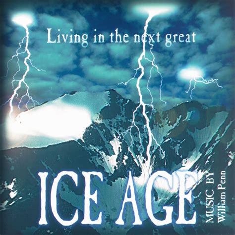 ‎living In The Next Great Ice Age Album By William Penn Apple Music