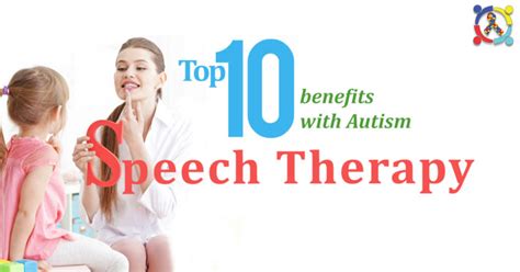 Top 10 Benefits With Speech Therapy For Autism Official Blog Autism