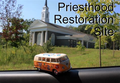 The Lds Priesthood Restoration Site Yellow Van Travels