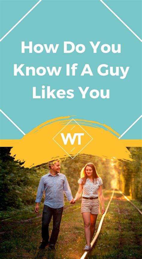How Do You Know If A Guy Likes You A Guy Like You Did You Know Like You
