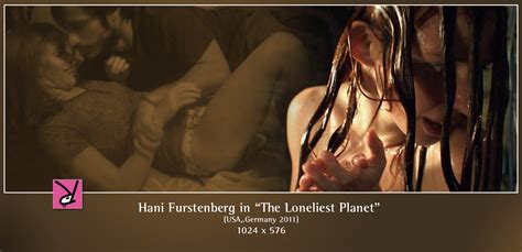 Hani Furstenberg From The Film The Loneliest Planet Thirstyrabbit