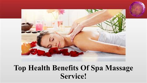 Top Health Benefits Of Spa Massage Service Lotus Yoga And Health Spa By Lotus Yoga And Health