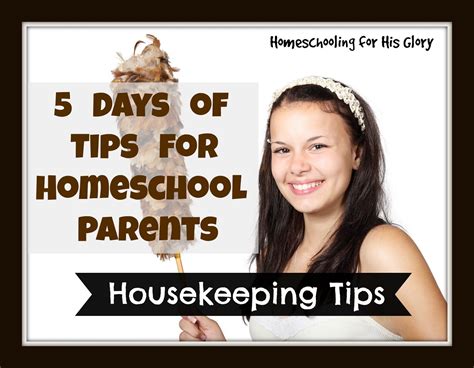 5 Days Of Tips For Homeschool Parents Housekeeping Tips