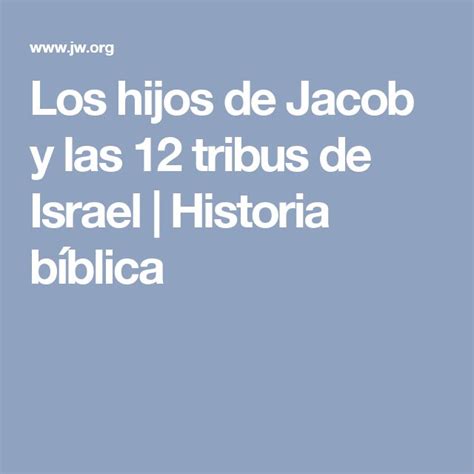 Los Hijos De Jacob Y Las 12 Tribus De Israel Israel Libros And Historia