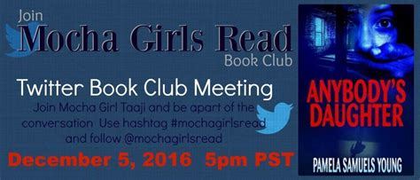 Twitter Book Club Meeting Anybodys Daughter Mocha Girls Read