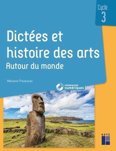 Dict Es Et Histoire Des Arts Cycle Autour Du Monde Ressources