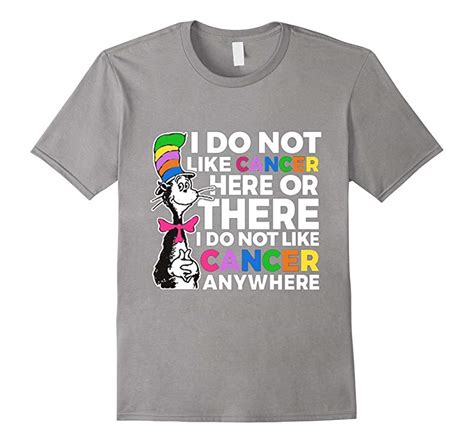 January 7 at 12:15 am ·. I Do Not Like Cancer Funny T-Shirts Cancer Awareness Tee ...