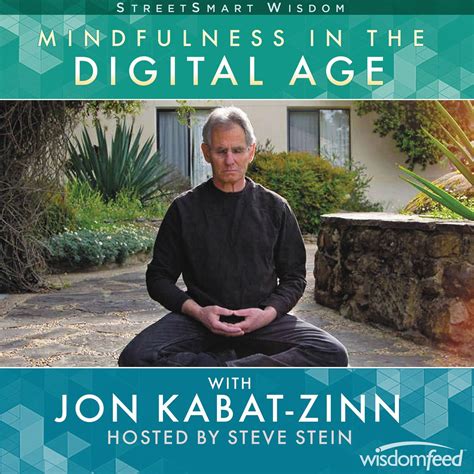 Mindfulness In The Digital Age With Jon Kabat Zinn Audiobook Listen