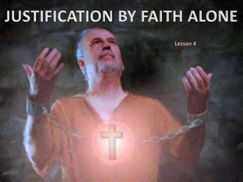 Justification By Faith Alone Ppt