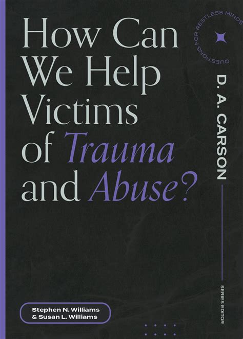 How Can We Help Victims Of Trauma And Abuse Questions For Restless