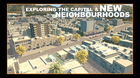 Ep 10 Exploring The Capital And New Suburbs Cities Skylines Youtube