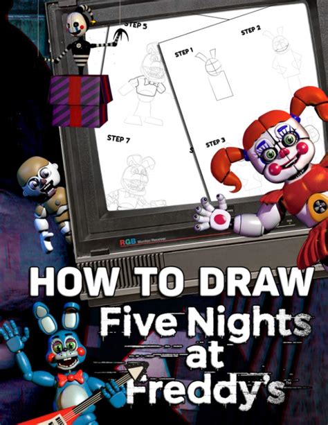 Buy How To Draw Five Nights At Freddy‘s Unique And Exclusive Book For