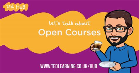 Open Courses And Events Ted Learning Hub Dramatically Different