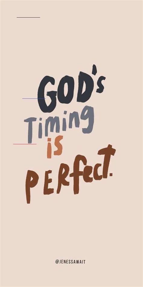 Gods Timing Is Perfect In 2020 Quotes About God Faith Quotes