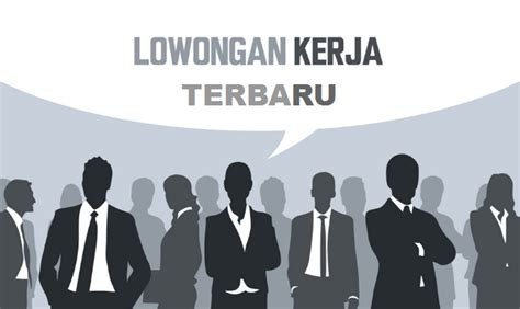 Lowongan kerja lkpp direktorat sertifikasi profesi. Info Lowongan Kerja - Laman 2 - Dinas Tenaga Kerja ...